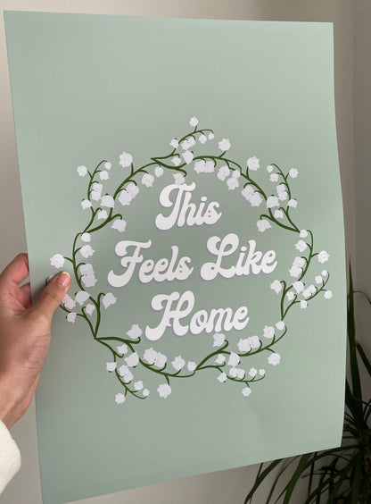 This Feels Like Home Art Print